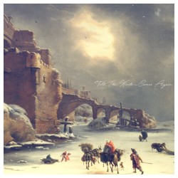 Till the Winter Comes Again