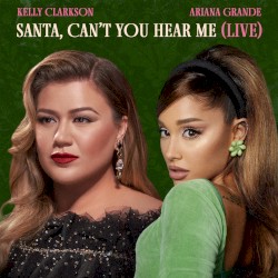 Santa, Can’t You Hear Me (live)