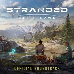 Stranded: Alien Dawn Official Soundtrack