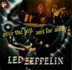 Over the Hills and Far Away