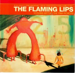 Yoshimi Battles the Pink Robots