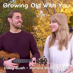 Growing Old With You