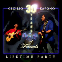 Lifetime Party: 30 Years of Friends