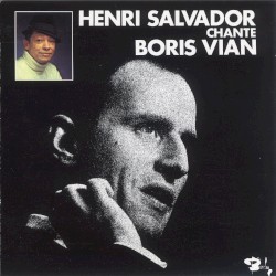 Henri Salvador chante Boris Vian