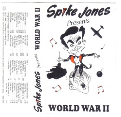 Spike Jones Presents World War II
