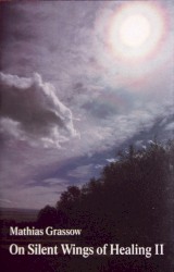 On Silent Wings of Healing II
