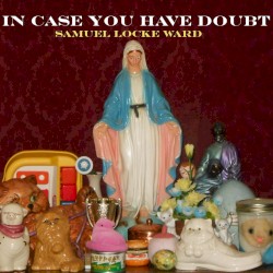 In Case You Have Doubt