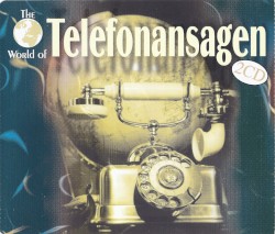 The World of Telefonansagen