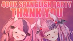 400K Thank You Spanglish Celebration