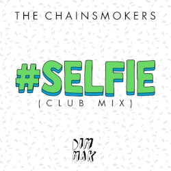 #SELFIE (club mix)
