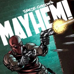 Tyrese Gibson's MAYHEM! (Comic Book #1 & Single)