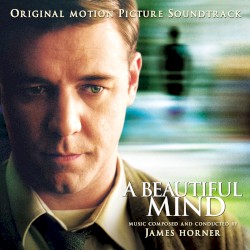 A Beautiful Mind: Original Motion Picture Soundtrack