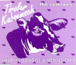 Tiroler Kaboemsch (The Remixes)