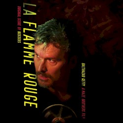 La Flamme Rouge (Original Motion Picture Soundtrack)