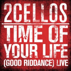 Time Of Your Life (Good Riddance)