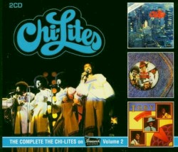 The Complete The Chi-Lites on Brunswick, Volume 2