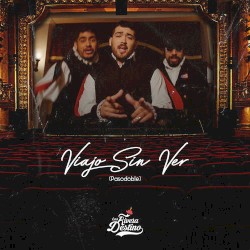 Viajo Sin Ver (Pasodoble)