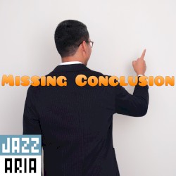 Missing Conclusion