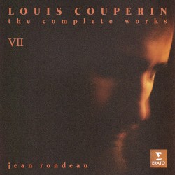Louis Couperin: The Complete Works, Vol. VII