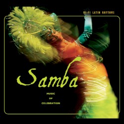 Hi-Fi Latin Rhythms: Samba: Music of Celebration