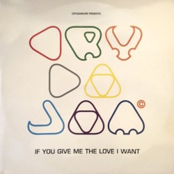 If You Give Me The Love I Want
