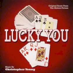 Lucky You (Original Score From The Motion Picture)