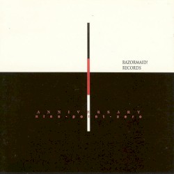 Razormaid! Records Anniversary Nine-Point-Zero