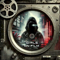 Girls on Film (Duran Duran cover)