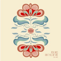 Don’t Kill My Vibe (Folk Vibe)
