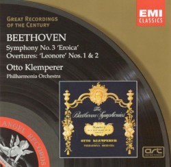 Symphony no. 3 "Eroica" / Overtures "Leonore" nos. 1 & 2