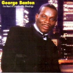 I’m Next in Line for My Blessings