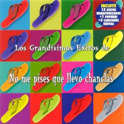 Los grandísimos éxitos de No me pises que llevo chanclas