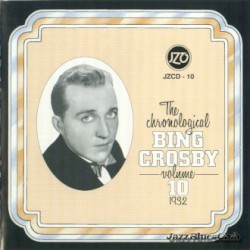 The Chronological Bing Crosby, Volume 10 1932