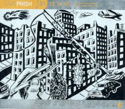 Live Phish, Volume 01: 1995‐12‐14: Broome County Arena, Binghamton, NY, USA
