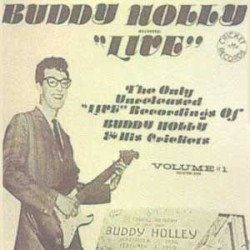 Buddy Holly (Recorded) Live, Volume 1