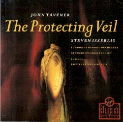 Tavener: The Protecting Veil / Britten: Cello Suite No 3 / Tavener: Thrinos