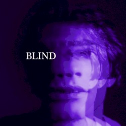 BLIND (slowed down)
