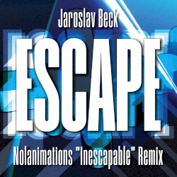 Escape (Nolanimations "Inescapable" Remix)