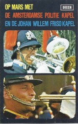 Op mars met de Amsterdamse Politie Kapel en de Johan Willem Friso Kapel