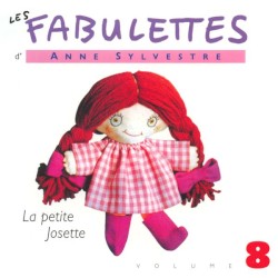 Les Fabulettes, Volume 8 : La petite Josette