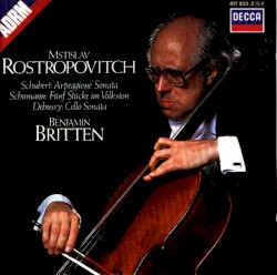 Schubert: Arpeggione Sonata / Schumann: Fünf Stücke im Volkston / Debussy: Cello Sonata