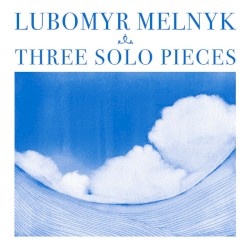 Three Solo Pieces