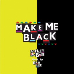 Make Me Black