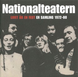Livet är en fest: En samling 1972-80