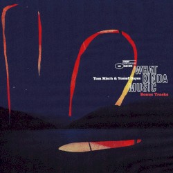 What Kinda Music (bonus tracks)