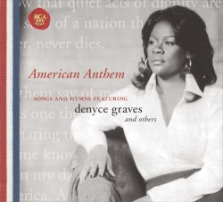 American Anthem: Songs and Hymns featuring Denyce Graves and Others