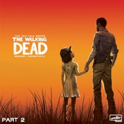 The Walking Dead: The Telltale Series Soundtrack (Season 1, Pt. 2)