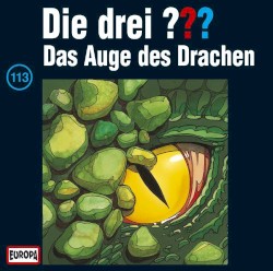 Die drei ??? 113: Das Auge des Drachen