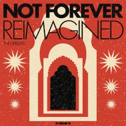 Not Forever Reimagined