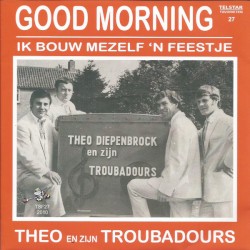 Good Morning / Ik bouw mezelf ’n feestje